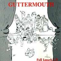Guttermouth : Full Length LP